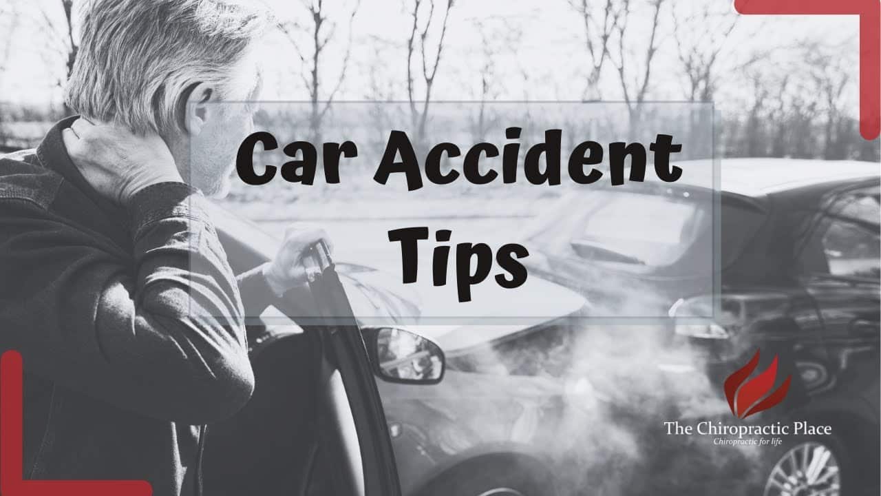 Car Accident Tips - The Chiropractic Place