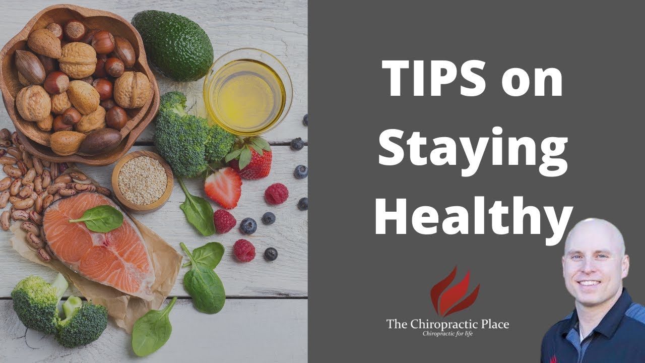 Staying Healthy - The Chiropractic Place