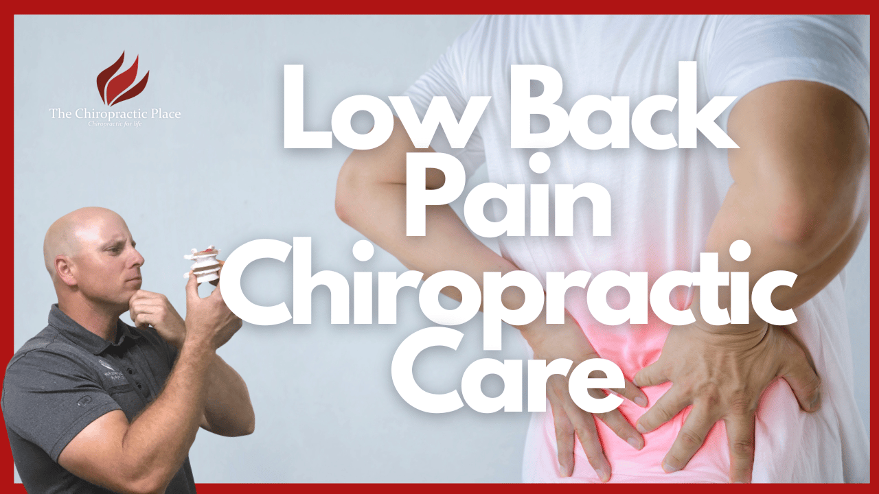 Low Back Chiropractic Care - The Chiropractic Place