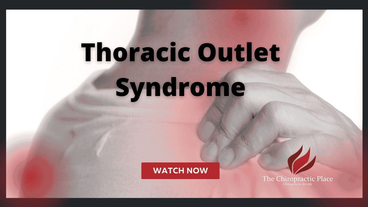 Thoracic Outlet Syndrome - The Chiropractic Place